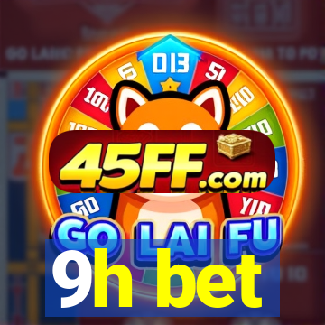 9h bet